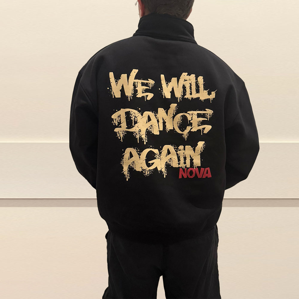 We Will Dance Again Sweatshirt Pullover