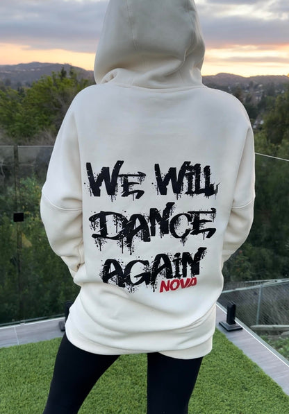 We Will Dance Again Hoodie