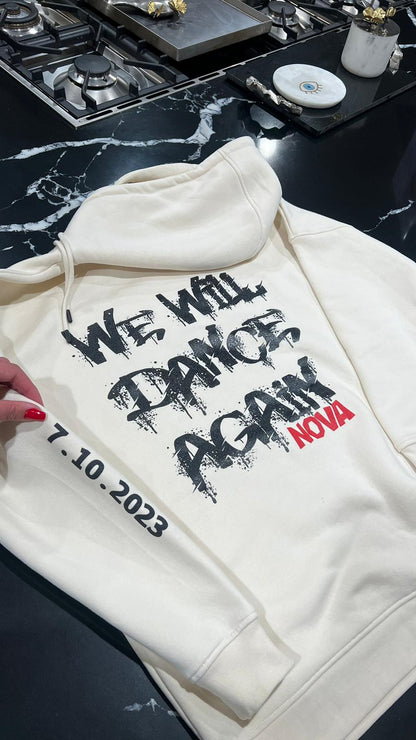 We will dance again hoodie