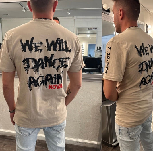 We Will Dance Again Tee-Shirt